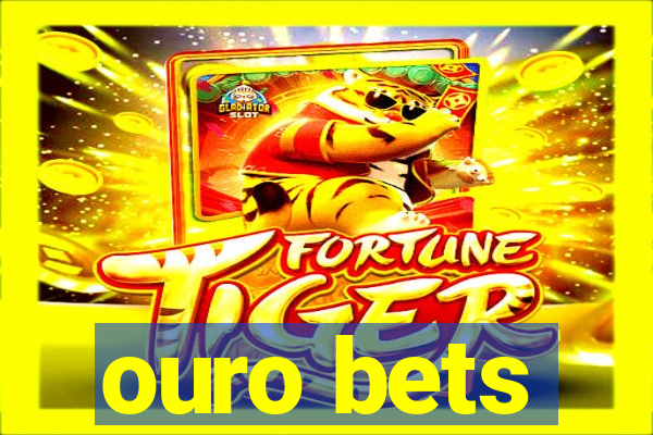 ouro bets
